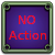 No Action.png